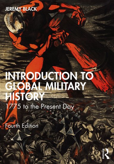 Jeremy Black - Introduction to Global Military History, Häftad