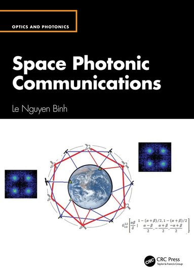 Le Nguyen Binh - Space Photonic Communications, Inbunden