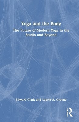 Yoga and the Body 1