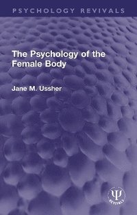 bokomslag Psychology of the Female Body