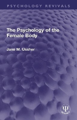 bokomslag Psychology of the Female Body