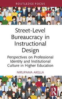 bokomslag Street-Level Bureaucracy in Instructional Design
