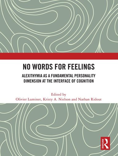 Olivier Luminet, Kristy Nielson, Nathan Ridout - No Words for Feelings, Inbunden