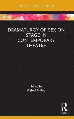 Dramaturgy of Sex on Stage in Contemporary Theatre 1