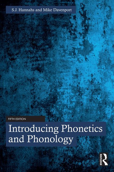 S.J. Hannahs, Mike Davenport - Introducing Phonetics and Phonology, Häftad