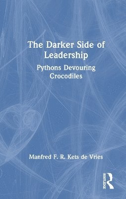 The Darker Side of Leadership 1