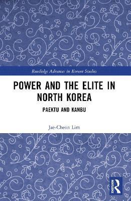 bokomslag Power and the Elite in North Korea