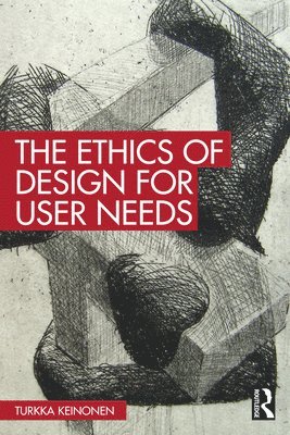 bokomslag The Ethics of Design for User Needs