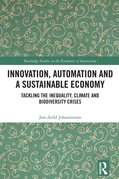 Jon-Arild Johannessen - Innovation, Automation and a Sustainable Economy, Inbunden