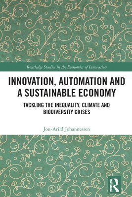 Innovation, Automation and a Sustainable Economy 1