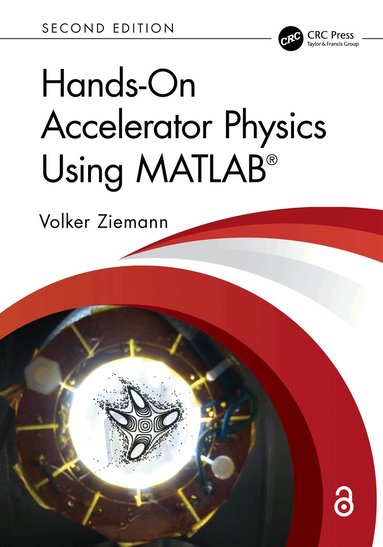 Volker Ziemann - Hands-On Accelerator Physics Using MATLAB®, Häftad