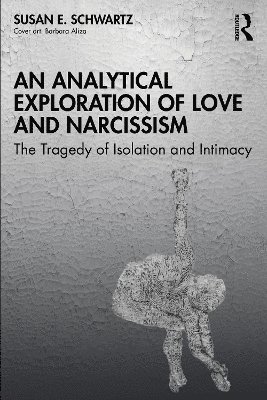 bokomslag Analytical Exploration of Love and Narcissism