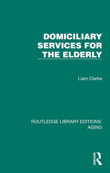 bokomslag Domiciliary Services for the Elderly