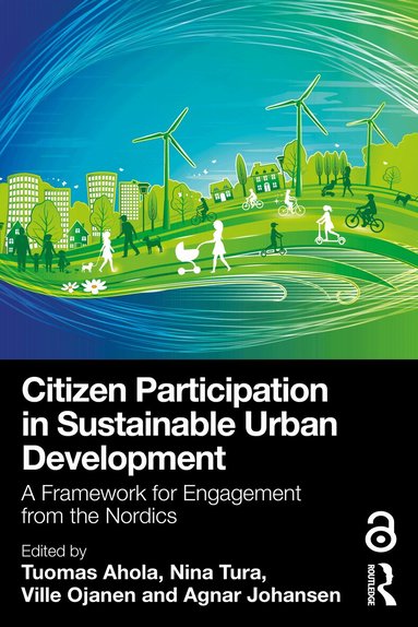 Tuomas Ahola, Nina Tura, Ville Ojanen, Agnar Johansen - Citizen Participation in Sustainable Urban Development, Inbunden