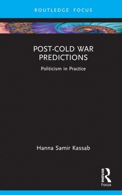 Hanna Samir Kassab, USA) Kassab, Hanna Samir (East Carolina University - Post-Cold War Predictions, Inbunden
