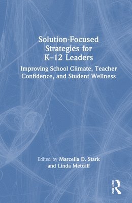 bokomslag Solution-Focused Strategies for K-12 Leaders