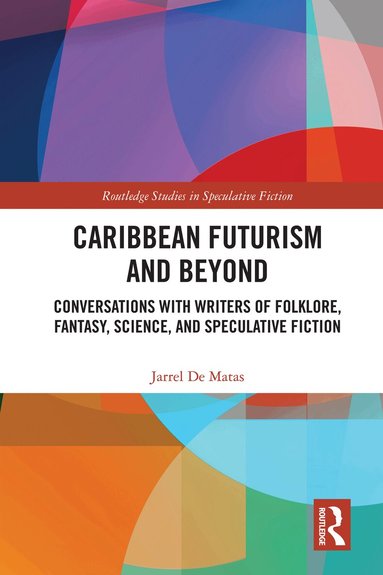 Jarrel De Matas - Caribbean Futurism and Beyond, Inbunden