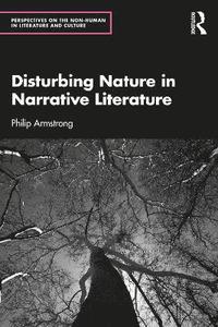 bokomslag Disturbing Nature in Narrative Literature