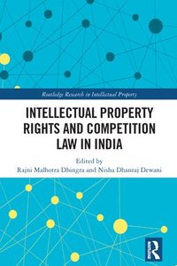 bokomslag Intellectual Property Rights and Competition Law in India