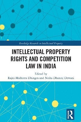bokomslag Intellectual Property Rights and Competition Law in India