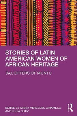 bokomslag Stories of Latin American Women of African Heritage