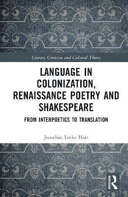 Language in Colonization, Renaissance Poetry and Shakespeare 1
