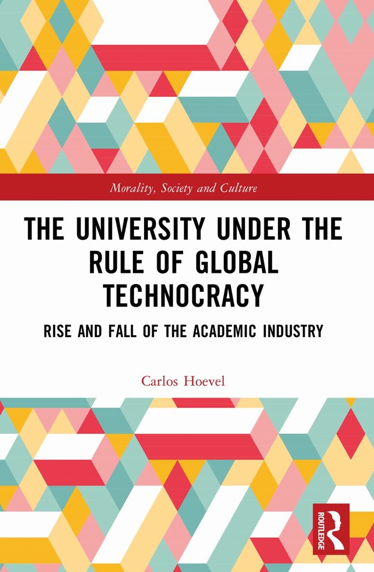 Carlos Hoevel - University Under the Rule of Global Technocracy, Häftad