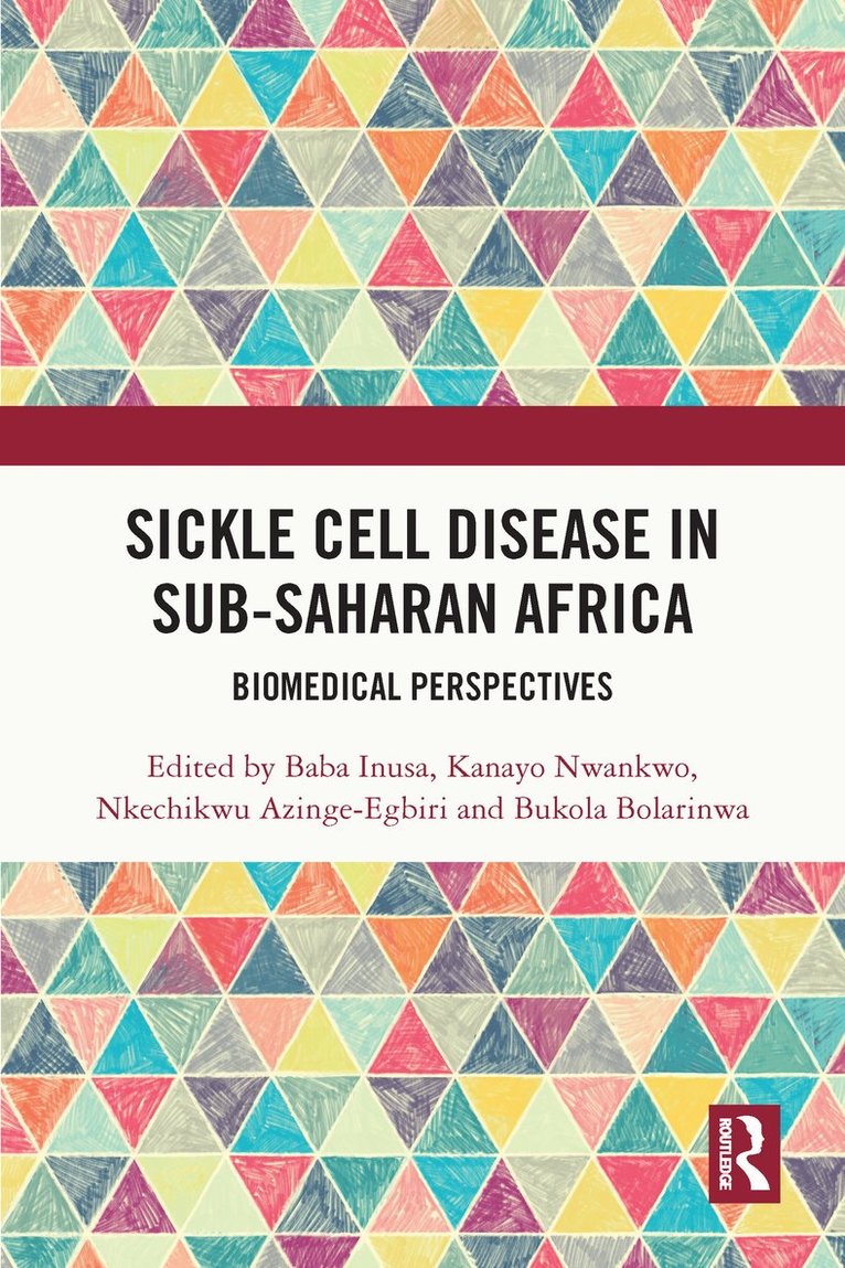 Baba Inusa, Kanayo Nwankwo, Nkechikwu Azinge-Egbiri, Bukola Bolarinwa - Sickle Cell Disease in Sub-Saharan Africa, Häftad