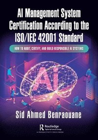 bokomslag AI Management System Certification According to the ISO/IEC 42001 Standard