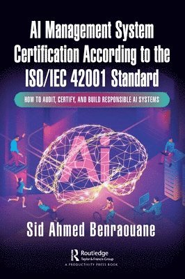 bokomslag AI Management System Certification According to the ISO/IEC 42001 Standard