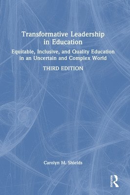 Carolyn M. Shields, USA.) Shields, Carolyn M. (Wayne State University - Transformative Leadership in Education, Inbunden