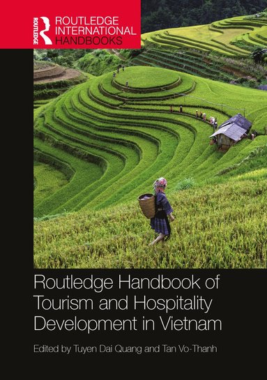 bokomslag Routledge Handbook of Tourism and Hospitality Development in Vietnam