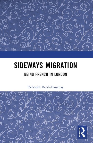 Deborah Reed-Danahay - Sideways Migration, Häftad