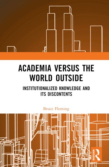 bokomslag Academia versus the World Outside