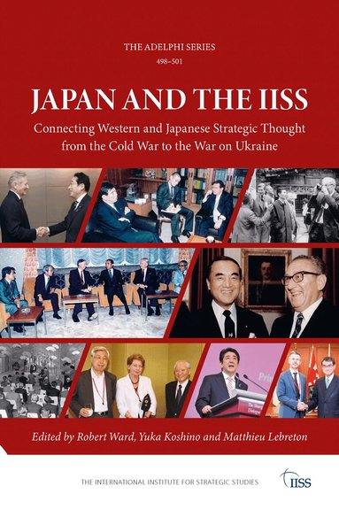 Robert Ward, Yuka Koshino, Matthieu Lebreton - Japan and the IISS, Häftad