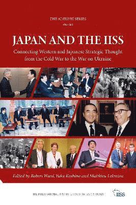 Robert Ward, Yuka Koshino, Matthieu Lebreton - Japan and the IISS, Häftad