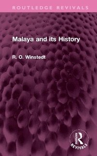 bokomslag Malaya and its History