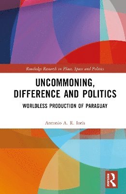 bokomslag Uncommoning, Difference and Politics