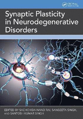 Synaptic Plasticity in Neurodegenerative Disorders 1