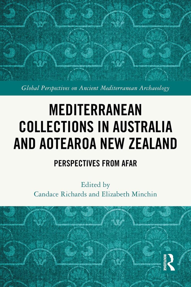 Candace Richards, Elizabeth Minchin - Mediterranean Collections in Australia and Aotearoa New Zealand, Häftad