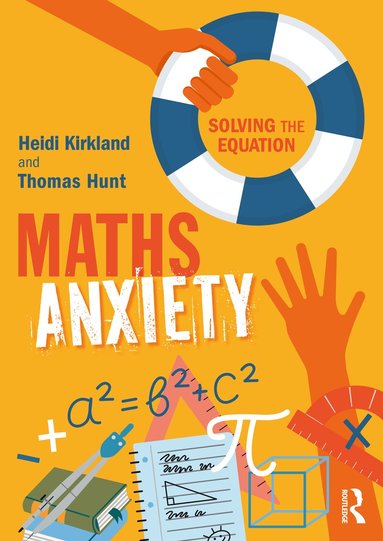 Heidi Kirkland, Thomas Hunt - Maths Anxiety, Häftad