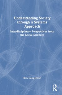 bokomslag Understanding Society through a Systems Approach