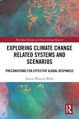 bokomslag Exploring Climate Change Related Systems and Scenarios