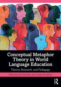 bokomslag Conceptual Metaphor Theory in World Language Education