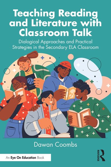Dawan Coombs - Teaching Reading and Literature with Classroom Talk, Häftad