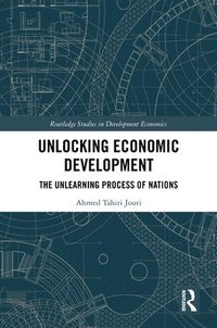 bokomslag Unlocking Economic Development