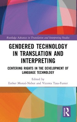 bokomslag Gendered Technology in Translation and Interpreting