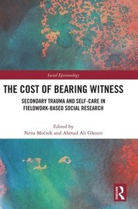 bokomslag The Cost of Bearing Witness