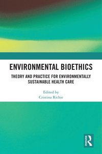 bokomslag Environmental Bioethics