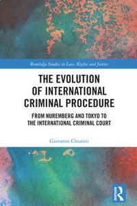 bokomslag The Evolution of International Criminal Procedure